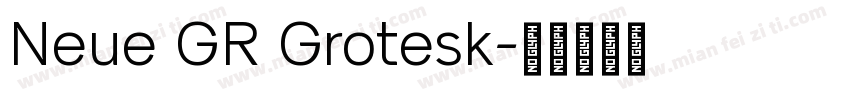 Neue GR Grotesk字体转换